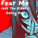 Fear Me Jeff The Killers Dating Sim